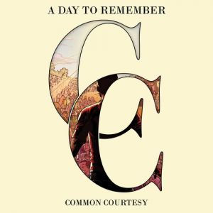 A Day to Remember Common Courtesy, 2013