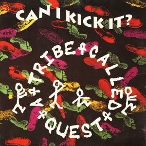 Album Can I Kick It? - A Tribe Called Quest