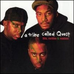 Hits, Rarities, and Remixes - A Tribe Called Quest