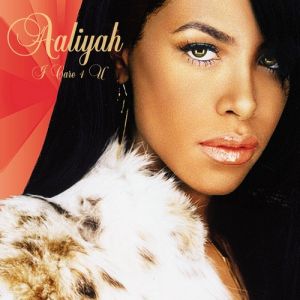 Album I Care 4 U - Aaliyah