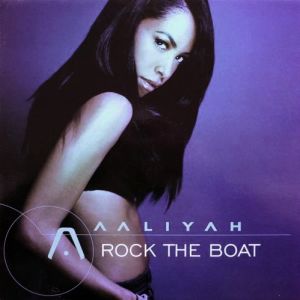 Aaliyah Rock the Boat, 2002