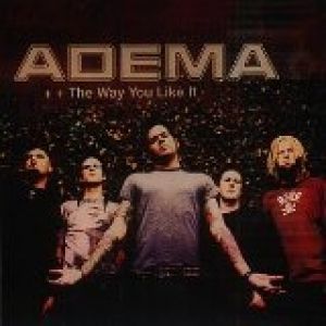 Album Adema - The Way You Like It