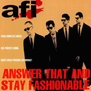 Answer That and Stay Fashionable - AFI