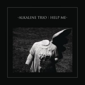 Album Alkaline Trio - Help Me