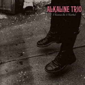 Alkaline Trio I Wanna Be A Warhol, 2013