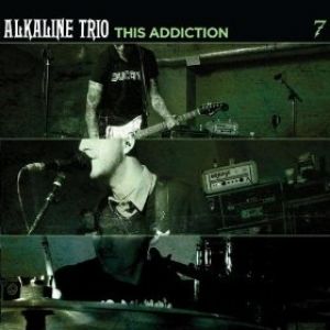Alkaline Trio This Addiction, 2010