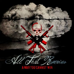 All That Remains A War You Cannot Win, 2012