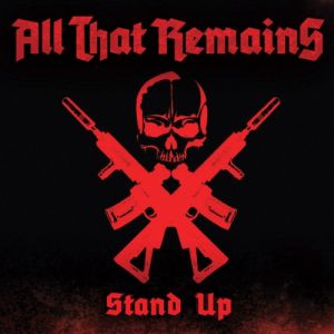 All That Remains Stand Up, 2012