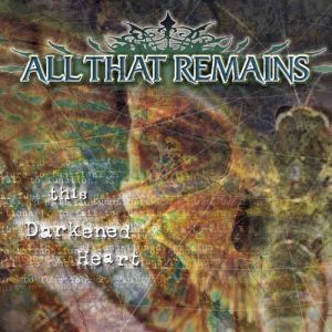 Album All That Remains - This Darkened Heart