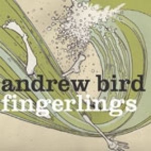 Album Andrew Bird - Fingerlings