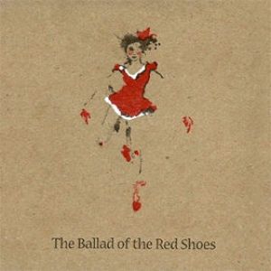 Album Andrew Bird - The Ballad of the Red Shoes