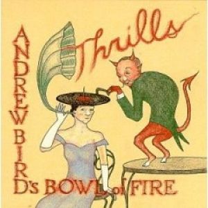 Album Andrew Bird - Thrills