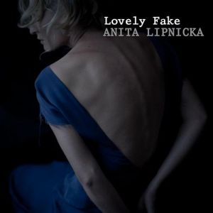 Album Anita Lipnicka - Lovely Fake