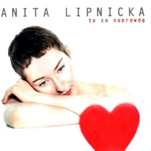 Album Anita Lipnicka - To co naprawdę