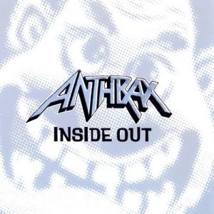 Anthrax : Inside Out