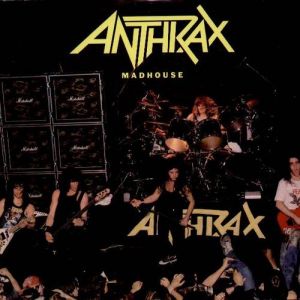 Album Anthrax - Madhouse