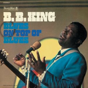 Album B.B. King - Blues on Top of Blues