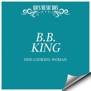 Album Fine-Looking Woman - B.B. King