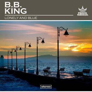 B.B. King Lonely and Blue, 1955