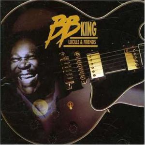 Album Lucille & Friends - B.B. King