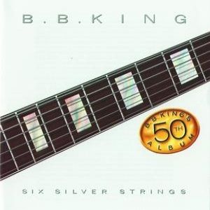 Album Six Silver Strings - B.B. King
