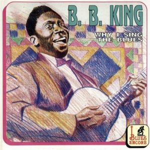 Album B.B. King - Why I Sing the Blues