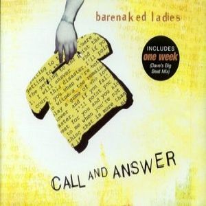 Barenaked Ladies : Call and Answer