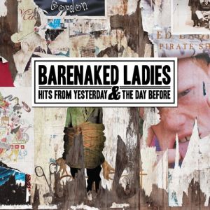 Album Barenaked Ladies - Hits from Yesterday & the Day Before