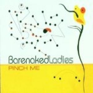 Album Barenaked Ladies - Pinch Me