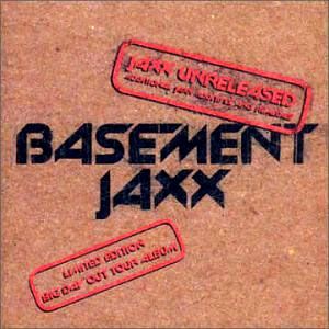Album Basement Jaxx - Jaxx Unreleased