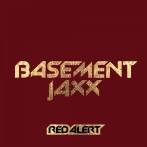 Basement Jaxx : Red Alert