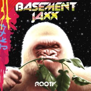 Album Basement Jaxx - Rooty