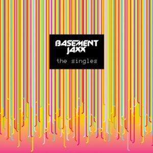 Album Basement Jaxx - The Singles