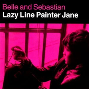 Belle and Sebastian Lazy Line Painter Jane, 1997