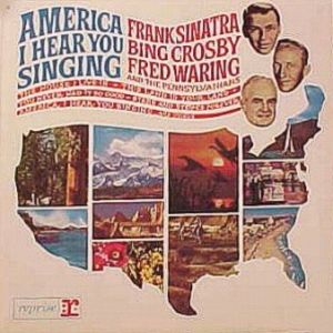 Album Bing Crosby - America, I Hear You Singing