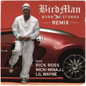 Birdman : Born Stunna