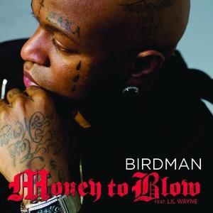 Album Birdman - Money to Blow