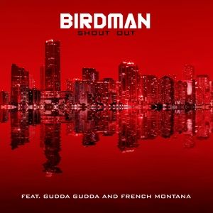 Birdman : Shout Out