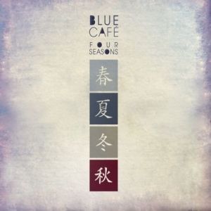 Album Blue Café - Four Seasons