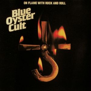Blue Öyster Cult On Flame with Rock and Roll, 1990