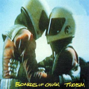 Album Boards of Canada - Twoism