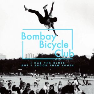 Album Bombay Bicycle Club - I Had the Blues But I Shook Them Loose
