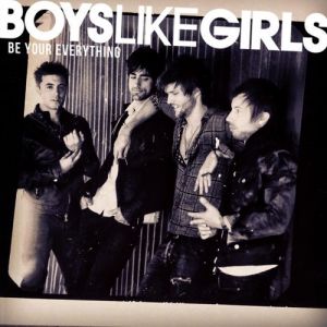 Album Boys Like Girls - Be Your Everything