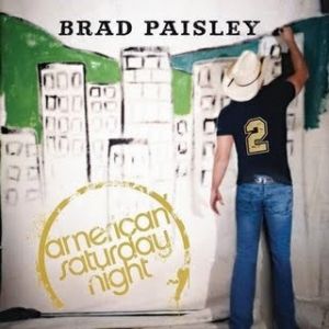 Album Brad Paisley - American Saturday Night