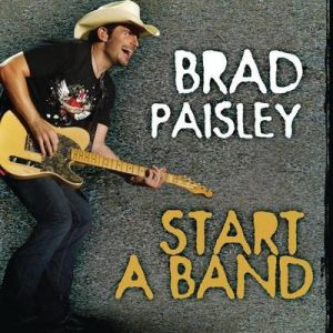 Album Brad Paisley - Start a Band