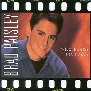 Album Brad Paisley - Who Needs Pictures