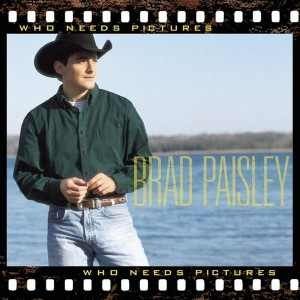 Brad Paisley Who Needs Pictures, 1999