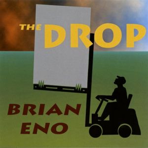 Album The Drop - Brian Eno