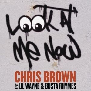 Chris Brown Look at Me Now, 2011