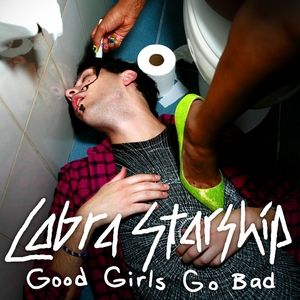 Cobra Starship : Good Girls Go Bad